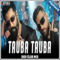 Tauba Tauba Remix - DJ Ravish DJ Chico Mp3